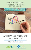 Achieving Product Reliability : A Key to Business Success.