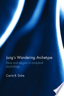 Jung's wandering archetype : race and religion in analytical psychology /