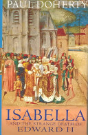 Isabella and the strange death of Edward II /