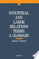 Industrial and labor relations terms : a glossary /