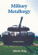 Military metallurgy /