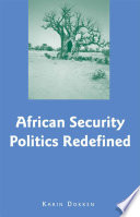African Security Politics Redefined /