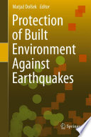 Protection of Built Environment Against Earthquakes.