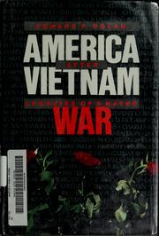 America after Vietnam : legacies of a hated war /