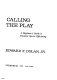 Calling the play : a beginner's guide to amateur sports officiating /