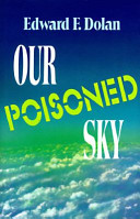 Our poisoned sky /