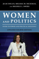 Women and politics : paths to power and political influence /