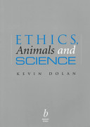 Ethics, animals and science /