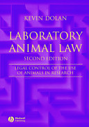 Laboratory animal law : legal control of the use of animals in research /
