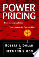 Power pricing : how managing price transforms the bottom line /