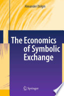 The economics of symbolic exchange /