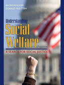 Understanding social welfare : a search for social justice /