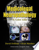 Medicolegal neuropathology : a color atlas /