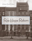 The row house reborn : architecture and neighborhoods in New York City, 1908-1929 /