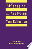 Managing and analyzing your collection : a practical guide for small libraries and school media centers /