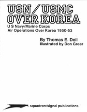 USN/USMC over Korea : US Navy/Marine Corps air operations over Korea, 1950-53 /