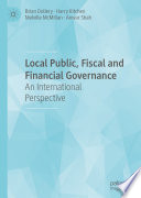 Local Public, Fiscal and Financial Governance : An International Perspective  /