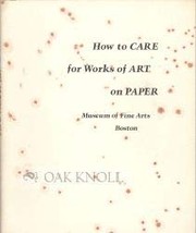 How to care for works of art on paper /