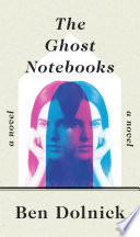 The ghost notebooks /