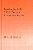 Peacekeeping in the Middle East as an international regime /