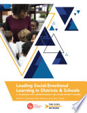 Leading social-emotional learning in districts & schools : a handbook for superintendents & other district leaders /