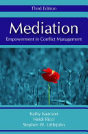 Mediation : empowerment in conflict management /