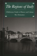 The regions of Italy : a reference guide to history and culture /