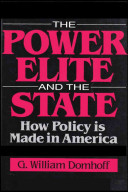 The power elite and the state : how policy is made in America /