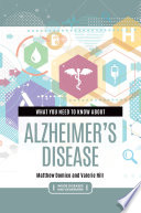 What you need to know about Alzheimer's disease /