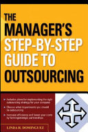 The manager's step-by-step guide to outsourcing /