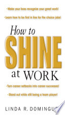 How to shine at work /