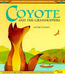 Coyote and the grasshoppers : a Pomo legend /