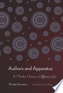 Authors and apparatus : a media history of copyright /