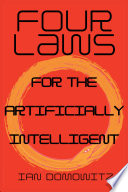 Four laws for the artificially intelligent /