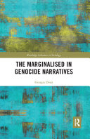The marginalised in genocide narratives : revisiting genocide narratives and reconciliation initiatives /