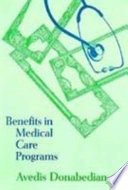 Benefits in medical care programs /