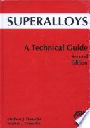 Superalloys : a technical guide /