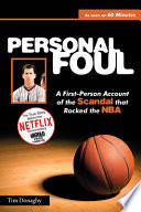 Personal foul : a first-person account of the scandal that rocked the NBA /