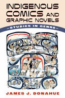 Indigenous comics and graphic novels : studies in genre /