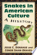 Snakes in American culture : a hisstory /