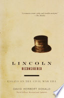 Lincoln reconsidered : essays on the Civil War era /