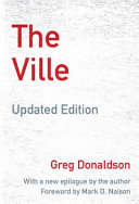 The ville : cops and kids in urban America /