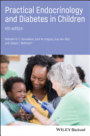 Practical endocrinology and diabetes in children /