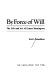 By force of will : the life and art of Ernest Hemingway /