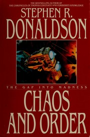 Chaos and order : the gap into madness /