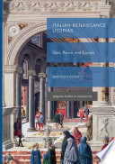 Italian Renaissance Utopias : Doni, Patrizi, and Zuccolo /