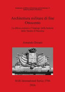 Architettura militare di fine Ottocento : la difesa costiera e l'impiego delle batterie dello Stretto di Messina /