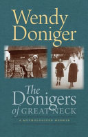 The Donigers of Great Neck : a mythologized memoir /