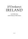 J.P. Donleavy's Ireland : in all her sins and in some of her graces.