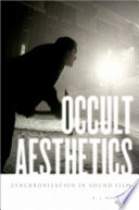Occult aesthetics : synchronization in sound film /